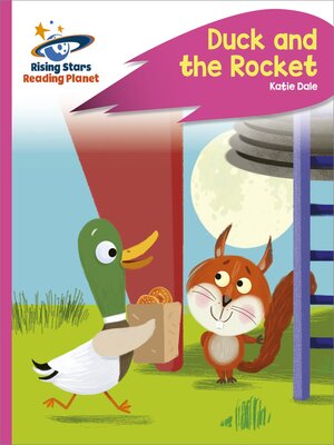 cover image of Reading Planet--Duck and the Rocket--Pink C